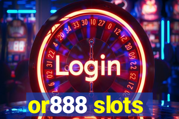 or888 slots